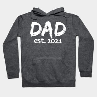 Dad Est 2021 Fathers Day 2021 Hoodie